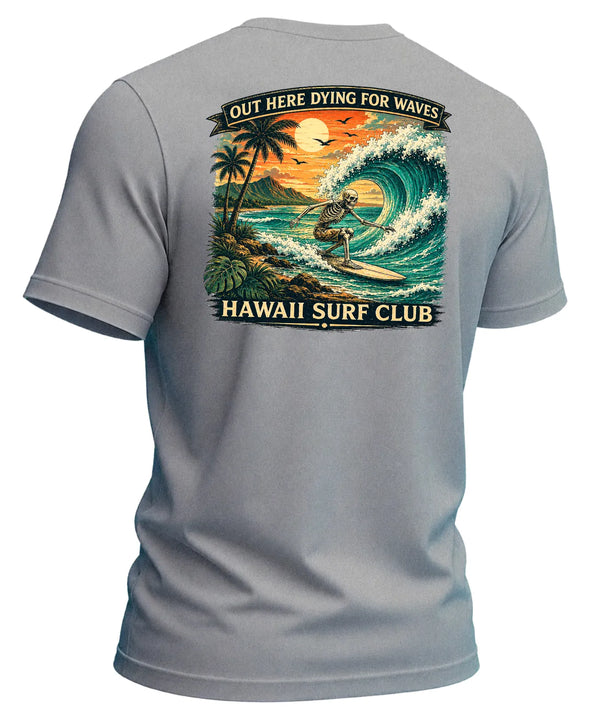 Hawaiian Tee Dying for Waves T-Shirt