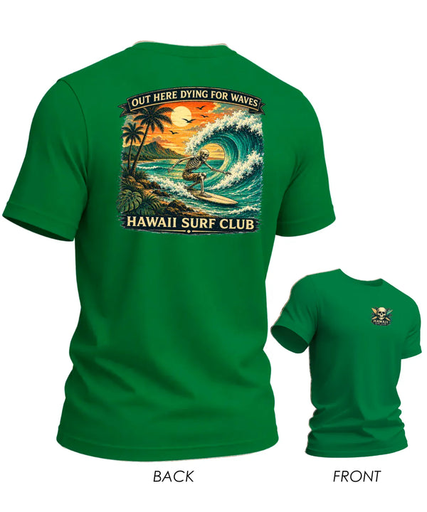 Hawaiian Tee Dying for Waves T-Shirt Green