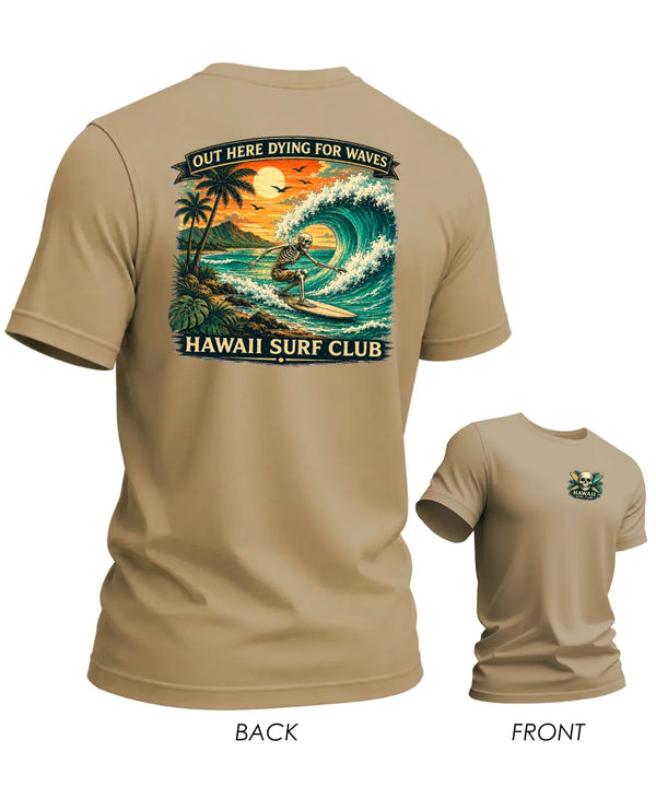 Hawaiian Tee Dying for Waves T-Shirt Sand