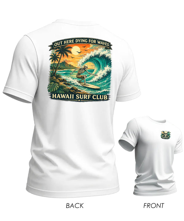 Hawaiian Tee Dying for Waves T-Shirt White