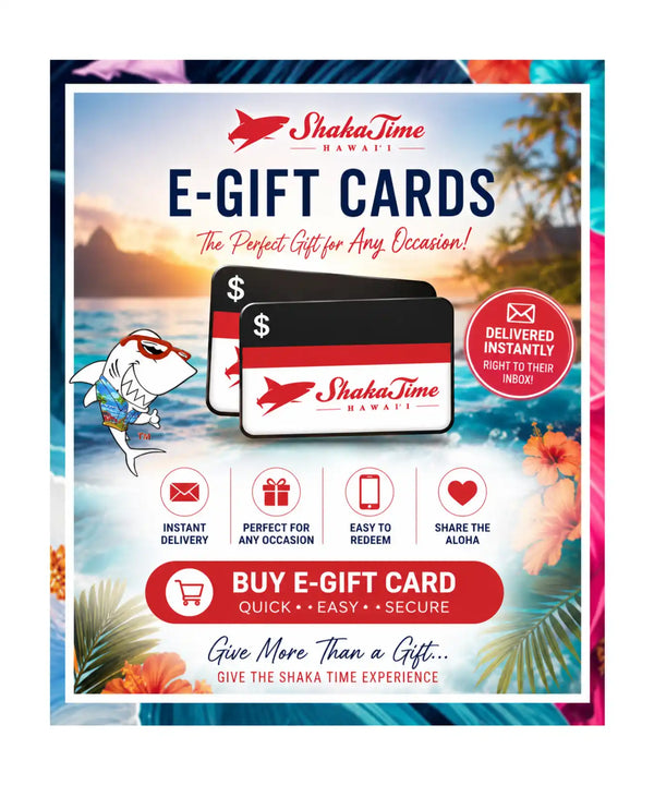 E-Gift card certificate from Shaka Time Hawaii