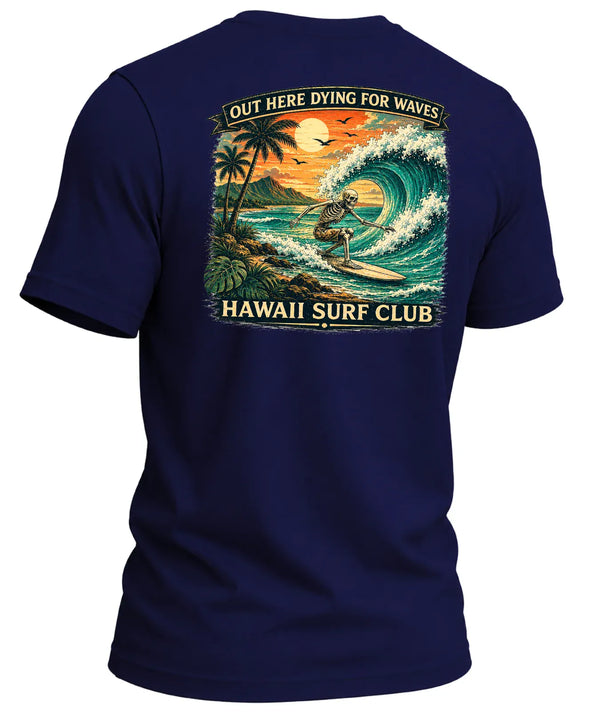 Hawaiian Tee Dying for Waves T-Shirt